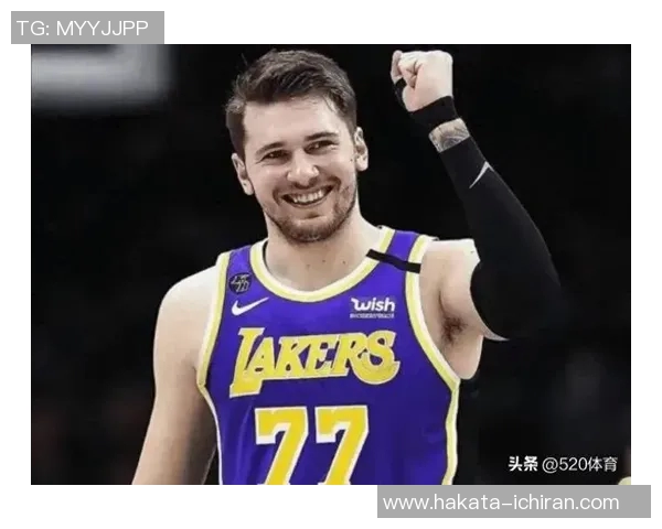 湖人队伤病潮中卢卡·东契奇场均三双率队逆境崛起